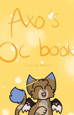 Axo's Oc Book!