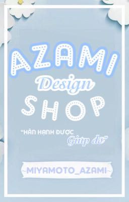 Azami design shop - [ Mở ]