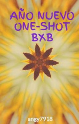 AÑO NUEVO  ONE-SHOT  BXB