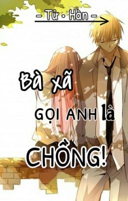 Bà xã, gọi anh là chồng!