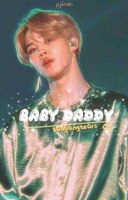 Baby Daddy | p.jimin [COMPLETED]