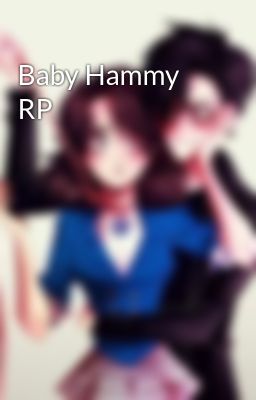 Baby Hammy RP