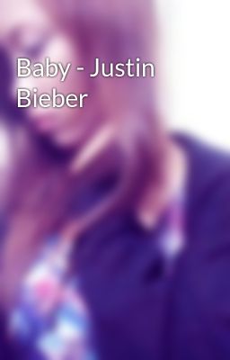 Baby - Justin Bieber