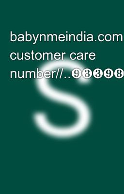 babynmeindia.com customer care number//..❾❸❸❾❽⓿❸⓿❷❷+9339803022))))hhh 