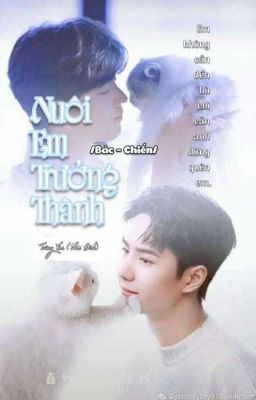 / Bác - Chiến / Nuôi em trưởng thành ( FULL )