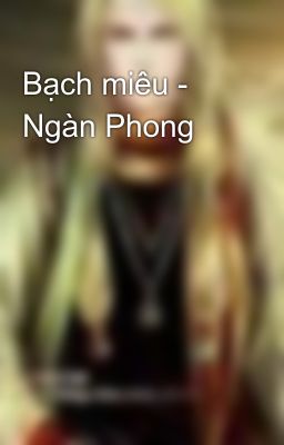 Bạch miêu - Ngàn Phong