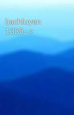 bachluyen 1335-->