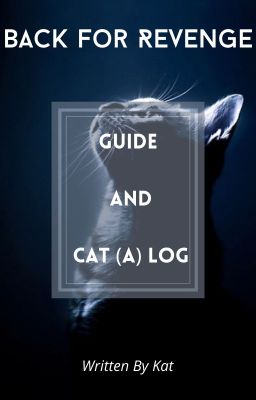 Back for Revenge: Guide and Cat (a) log