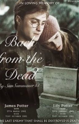 Back from the Dead (Harry Potter Fanfiction)