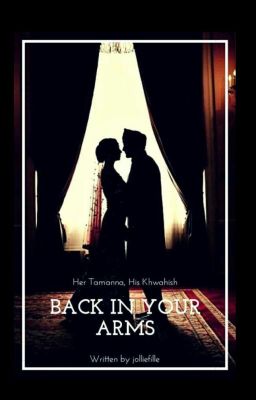 Back in Your Arms...✔