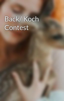 Back/ Koch Contest 