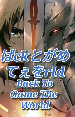 Back To Game The World