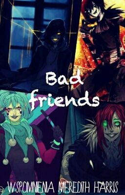 Bad Friends