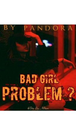Bad Girl.Problem?