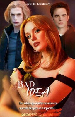 BAD IDEA; Jasper Hale & Edward Cullen.