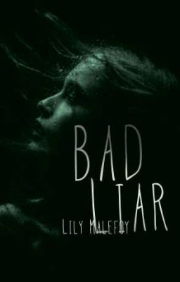 Bad Liar 