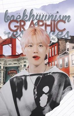 Baekhyunism Graphic Resources and Tips