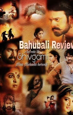 Bahubali A Perspective- Maa Nishadha #wattys2017