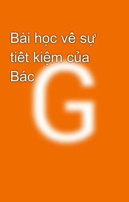 Bài học về sự tiết kiệm của Bác