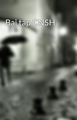 Bai tap CNSH