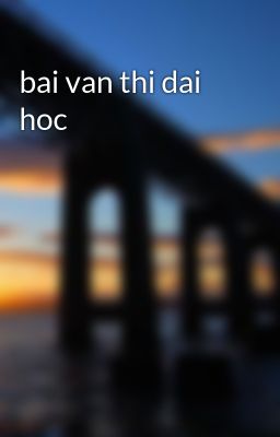 bai van thi dai hoc