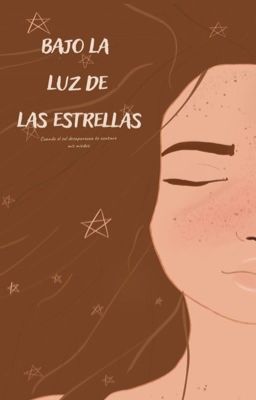 Bajo la luz de las estrellas ©