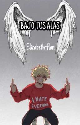 BAJO TUS ALAS +18- (BAKUGOU X OC) 