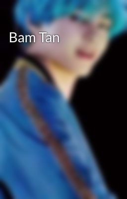 Bam Tan