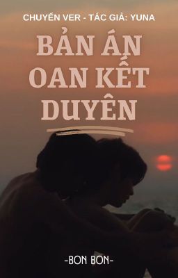 Bản án oan kết duyên (PondPhuwin/F6 - Chuyển Ver)