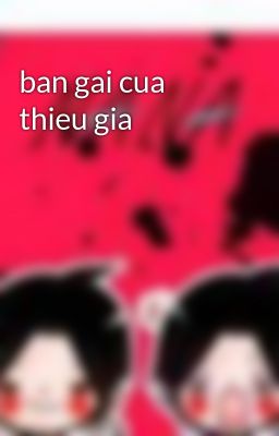 ban gai cua thieu gia