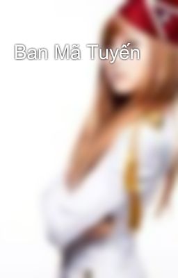 Ban Mã Tuyến