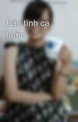 Bản tình ca buồn