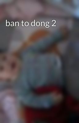 ban to dong 2