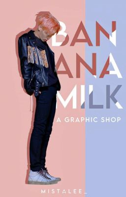 Banana milk > a cover shop (OPEN) | ✓