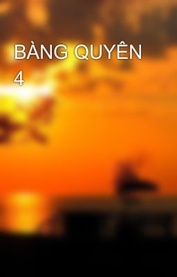 BÀNG QUYÊN 4