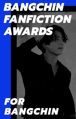 Bangchin Fanfiction Awards [2019-2020]