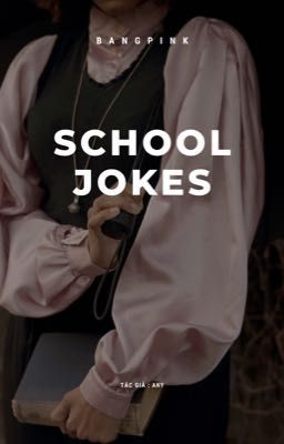 [ Bangpink ] School jokes🎀