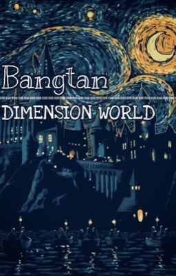 Bangtan|Dimension World [Dị Giới]
