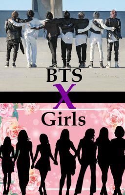 Bangtan Girls (BTS ff)