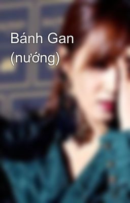 Bánh Gan (nướng)