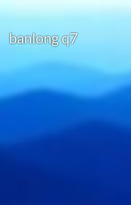 banlong q7