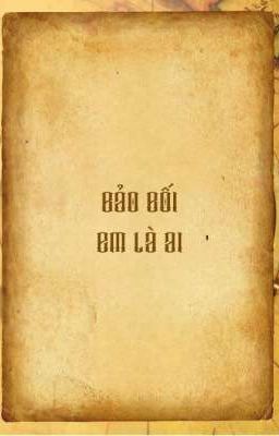 BẢO BỐI EM LÀ AI