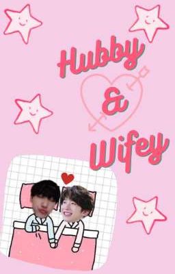 [Bạo Phong Châu Vũ] Hubby & Wifey