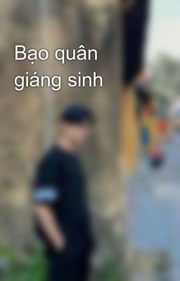 Bạo quân giáng sinh