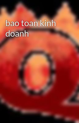 bao toan kinh doanh