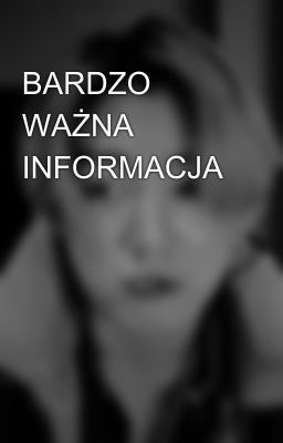 BARDZO WAŻNA INFORMACJA