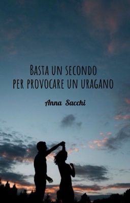 Basta un secondo per provocare un uragano 