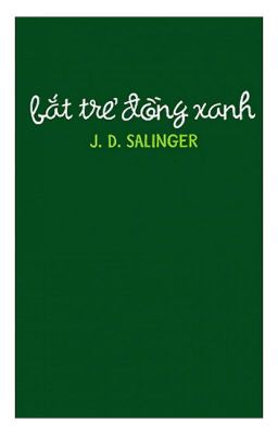 Bắt Trẻ Đồng Xanh - The Catcher in the Rye