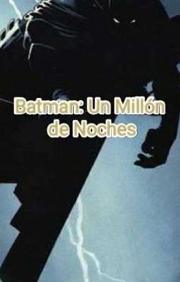 Batman: Un Millón de Noches