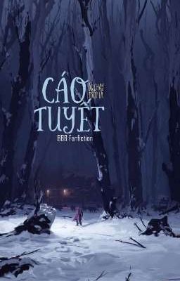 [BBB fanfiction] Cáo tuyết